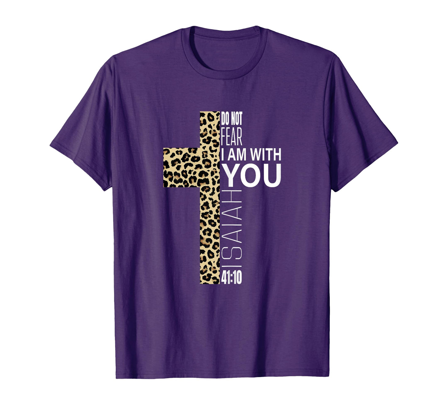 Do Not Fear Verse Christian Mom Gifts Cheetah Print Cross T-Shirt