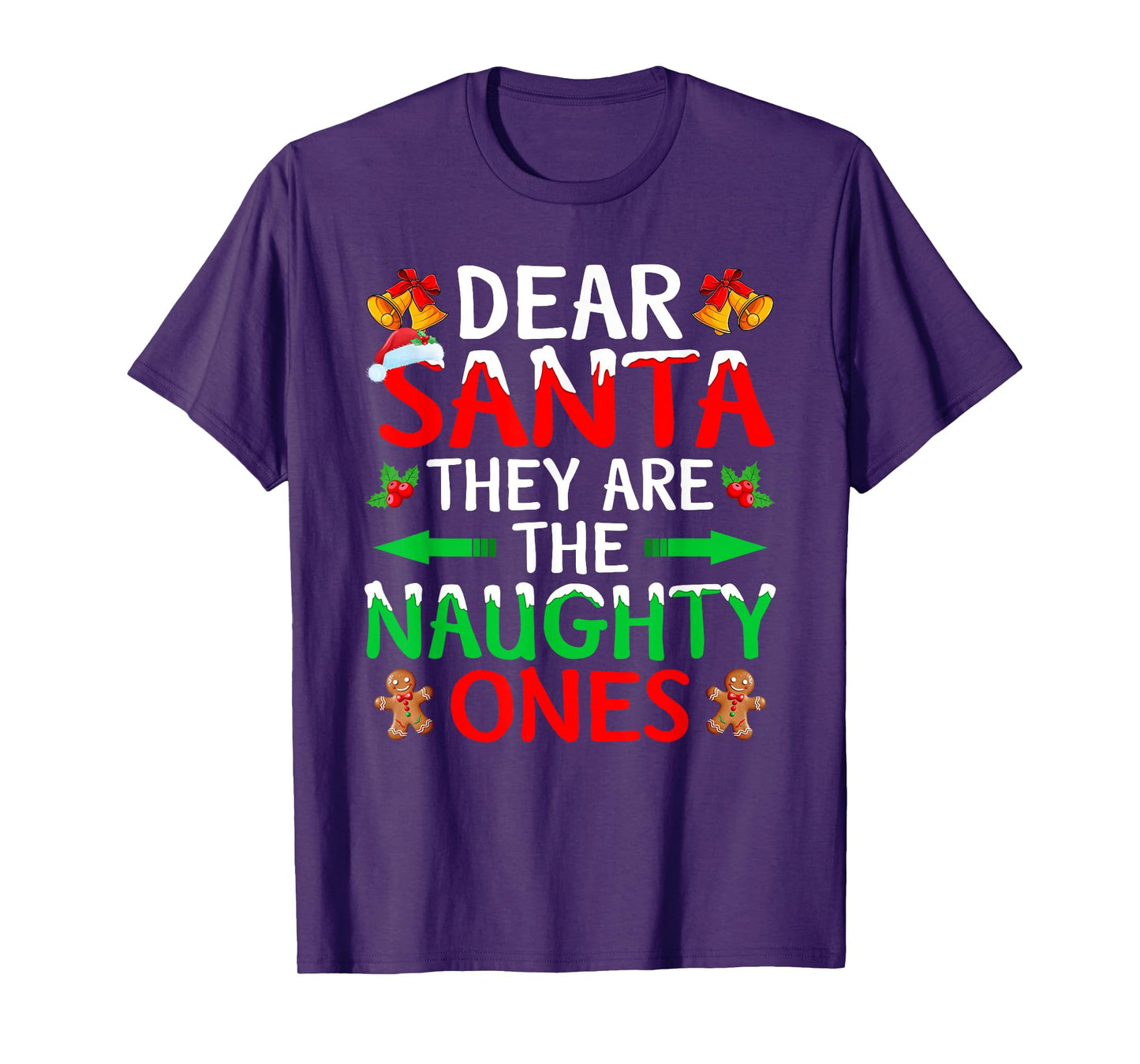 Dear Santa They are The Naughty Ones Funny Family Christmas T-Shirt