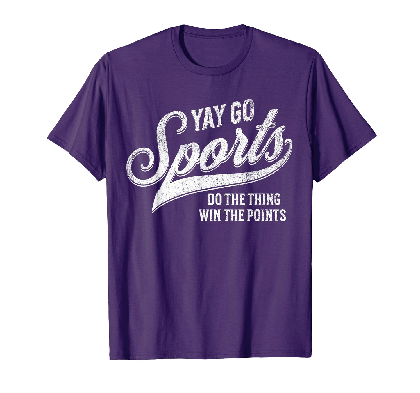 Go Sports Do The Thing Win The Points Funny T-Shirt