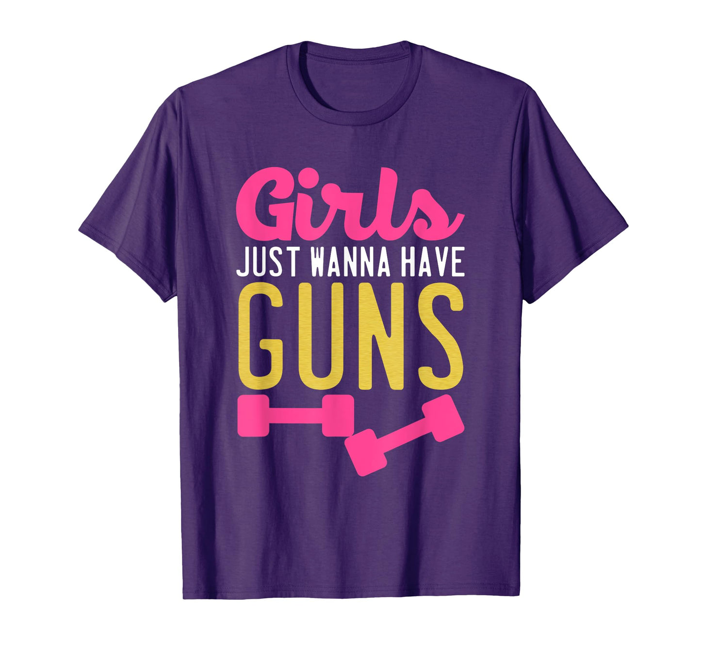 Girls Just Wanna Have Guns T-Shirt