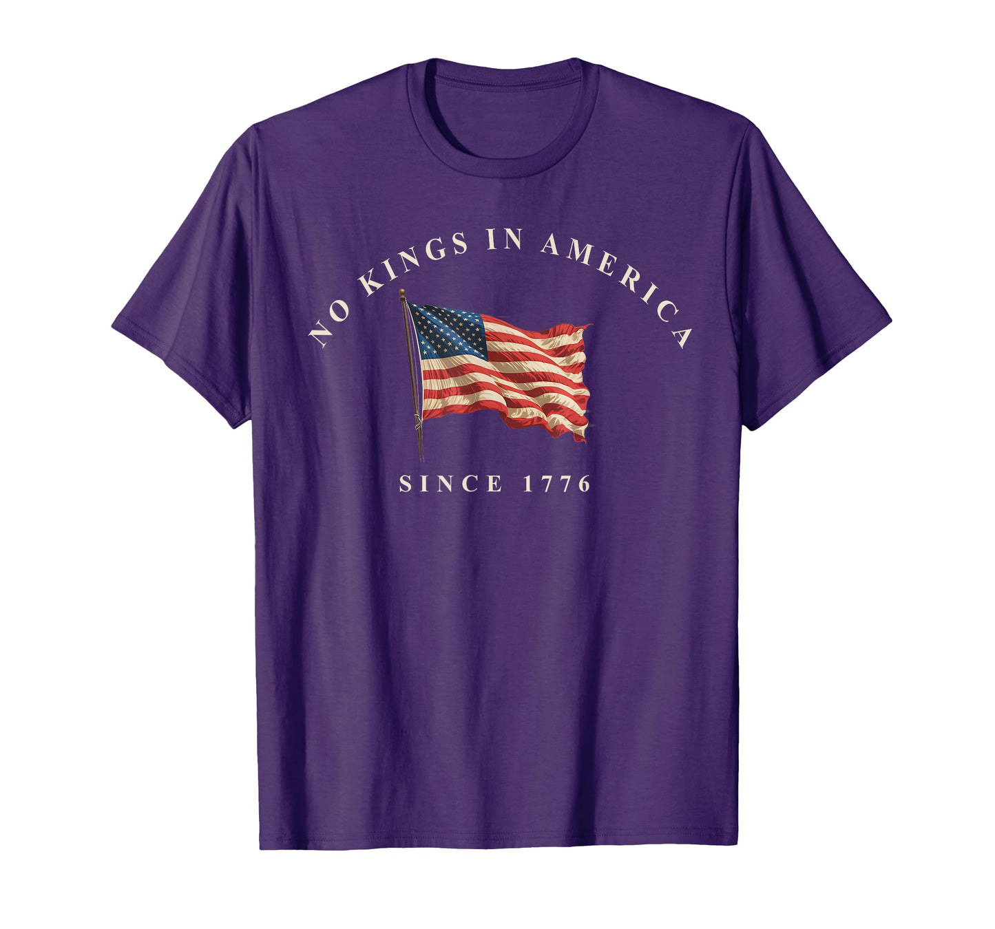 No Kings In America Since 1776 American Flag USA 4th of July T-Shirt