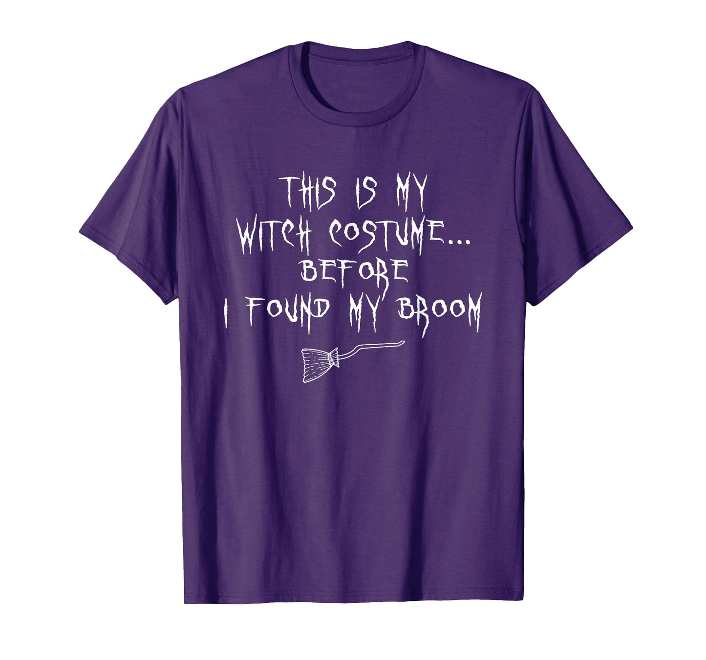 This is My Witch Costume Halloween Funny Sarcastic Humor T-Shirt