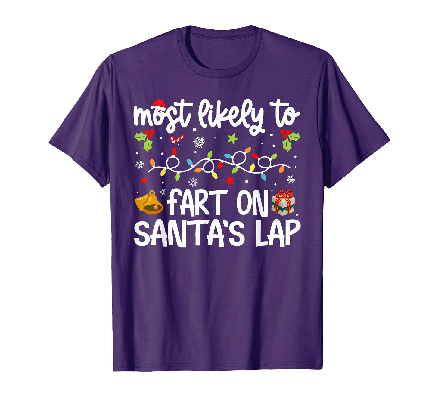 Family Christmas Most Likely to Fart On Santa's Lap T-Shirt