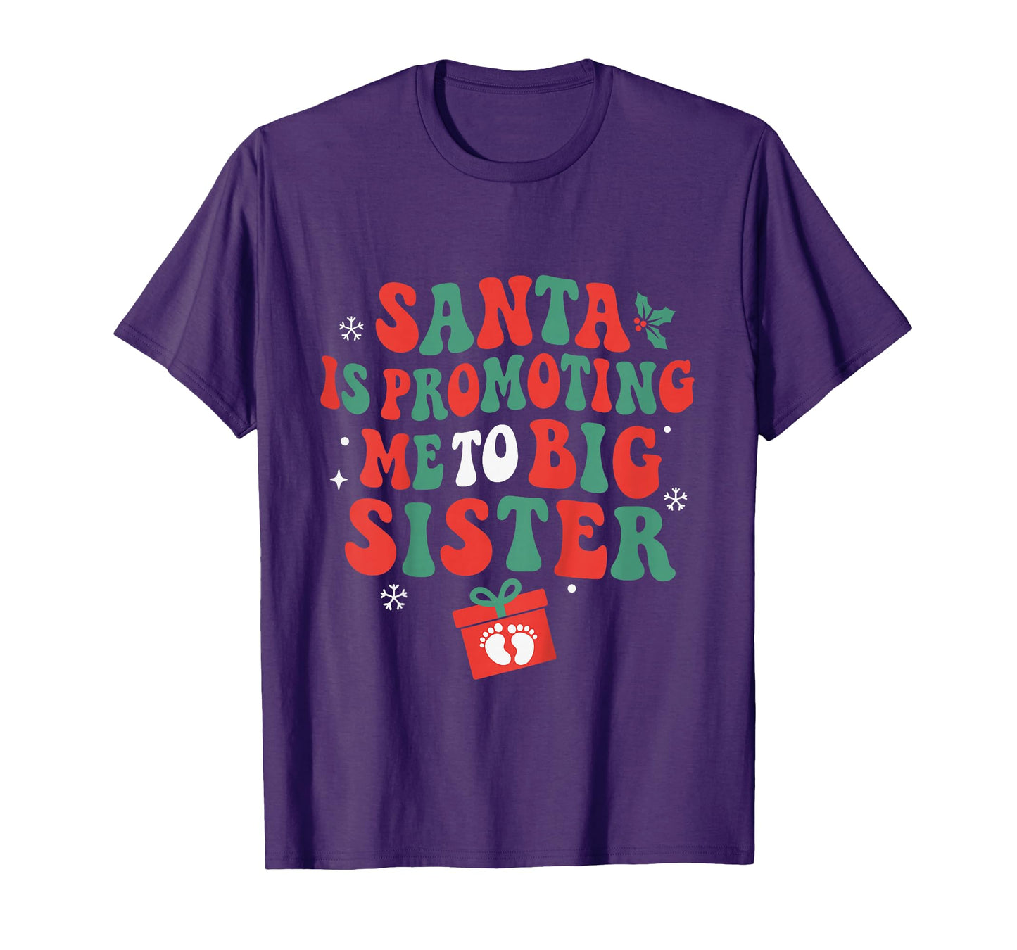 Santa is Promoting Me to Big Sister Christmas Toddlers T-Shirt