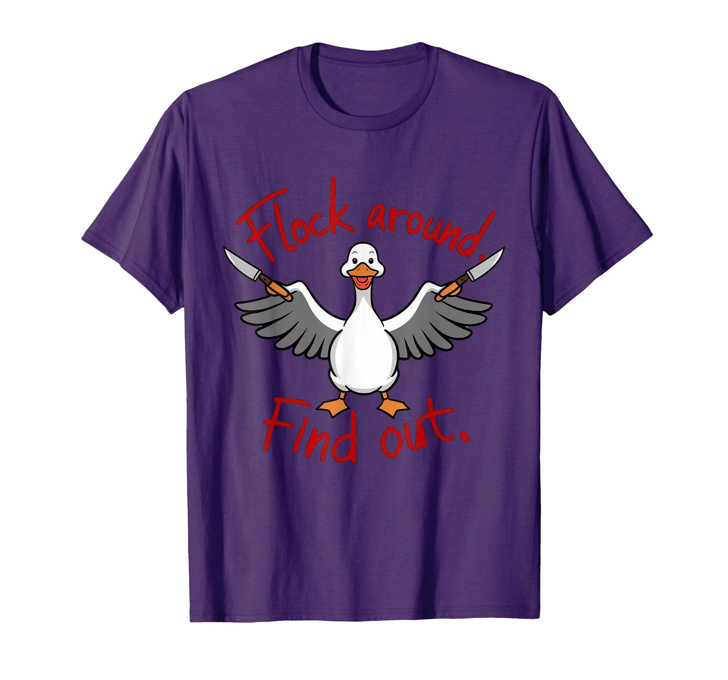 Funny Flock around Find out Sarcastic Duck Joke Meme Funny T-Shirt