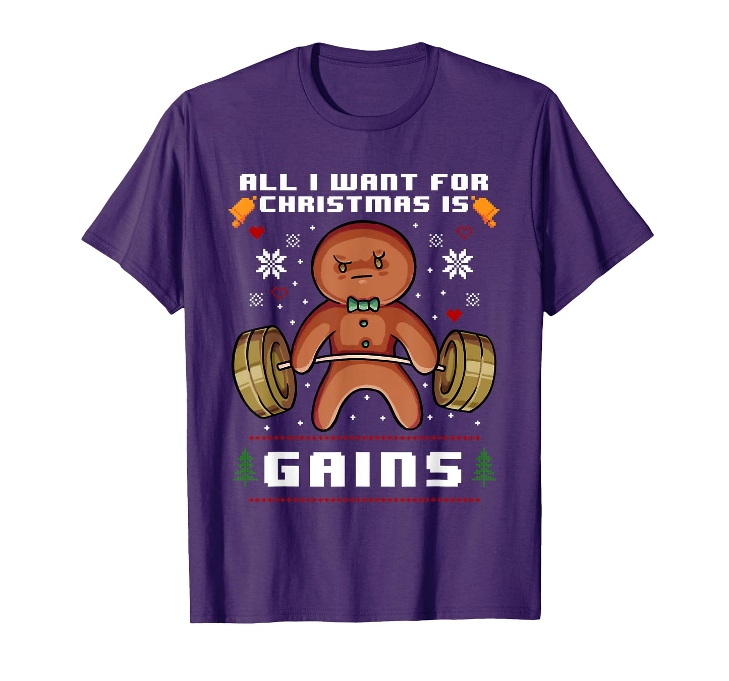 All I Want for Christmas is Gains Gingerbread Gym Workout T-Shirt