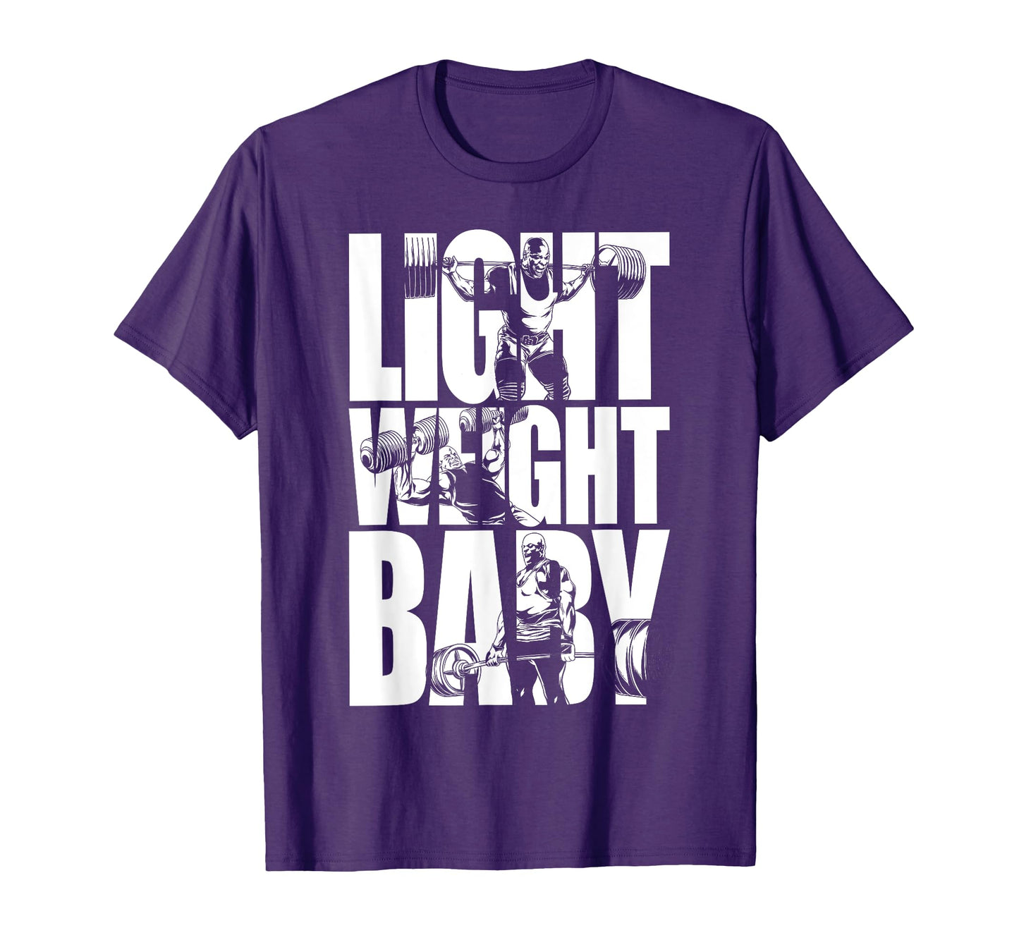 Light Weight Baby - Ronnie Coleman, Squat Bench Deadlift Gym T-Shirt