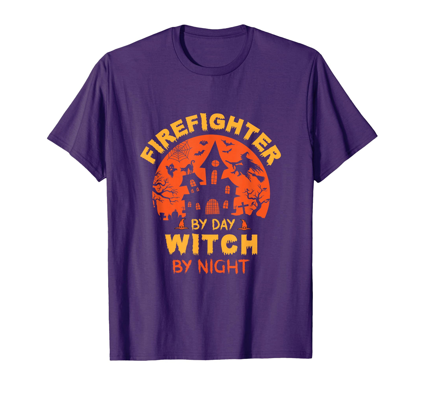 Firefighter by Day Witch by Night Funny Halloween T-Shirt