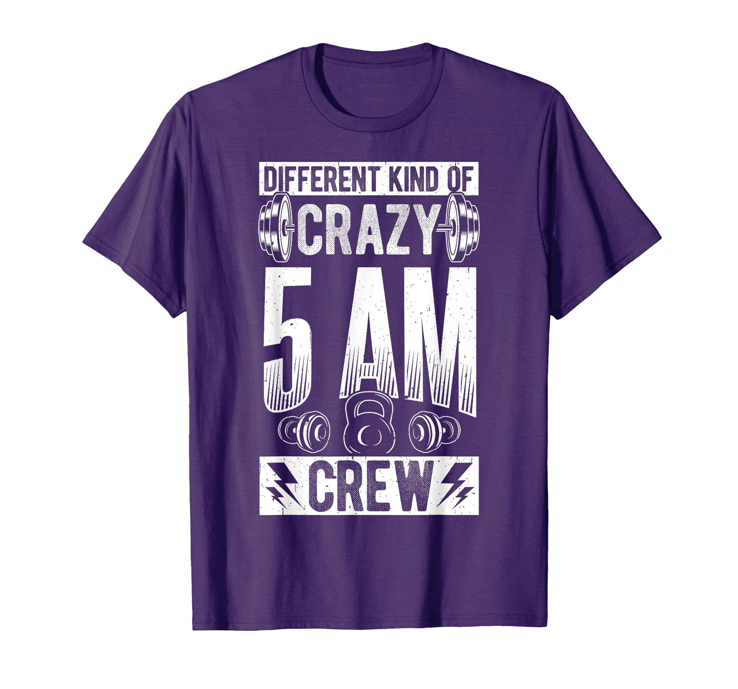 DIFFERENT KIND OF CRAZY 5AM CREW Early Morning Workout T-Shirt