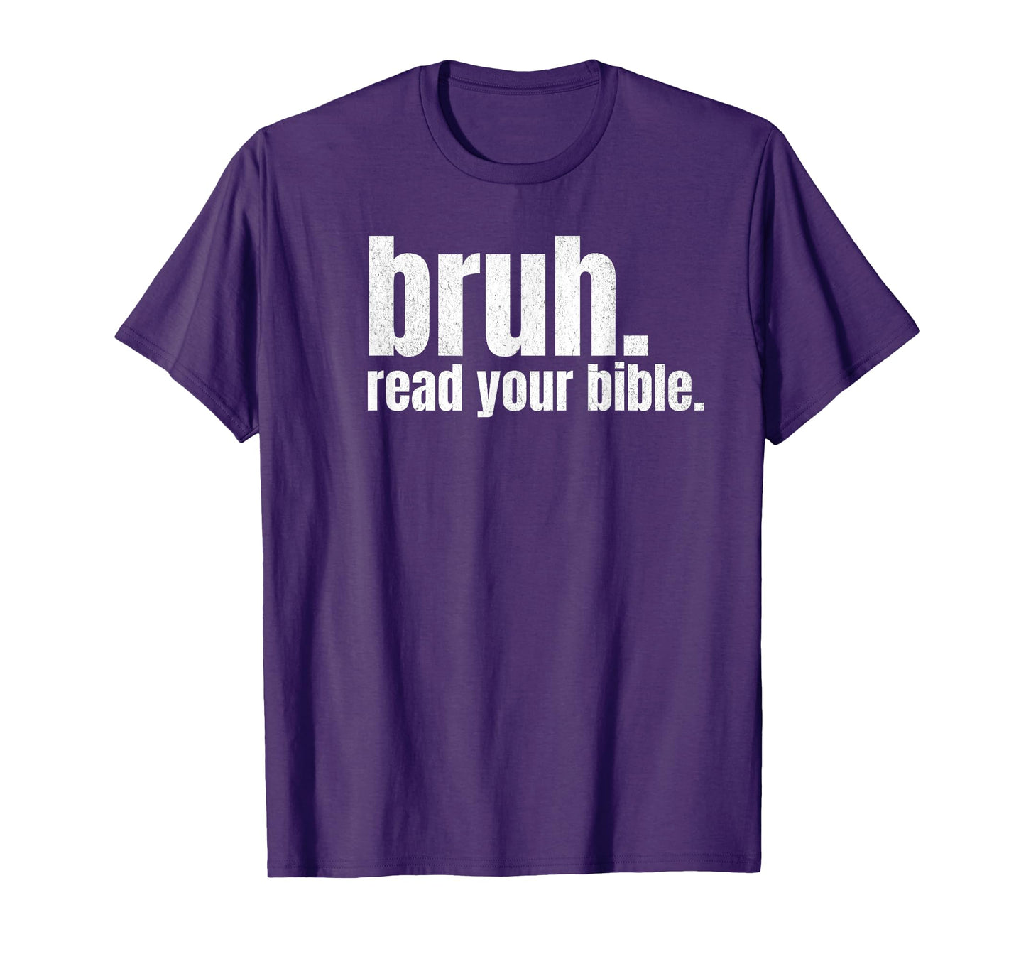 Bruh Meme Read Your Bible God Funny Modern Christian Church T-Shirt