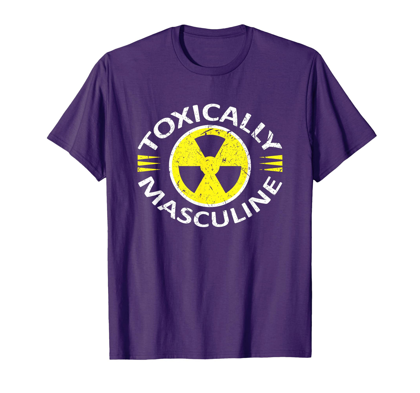 Toxically Masculine Toxic Masculinity Funny Triggering T-Shirt