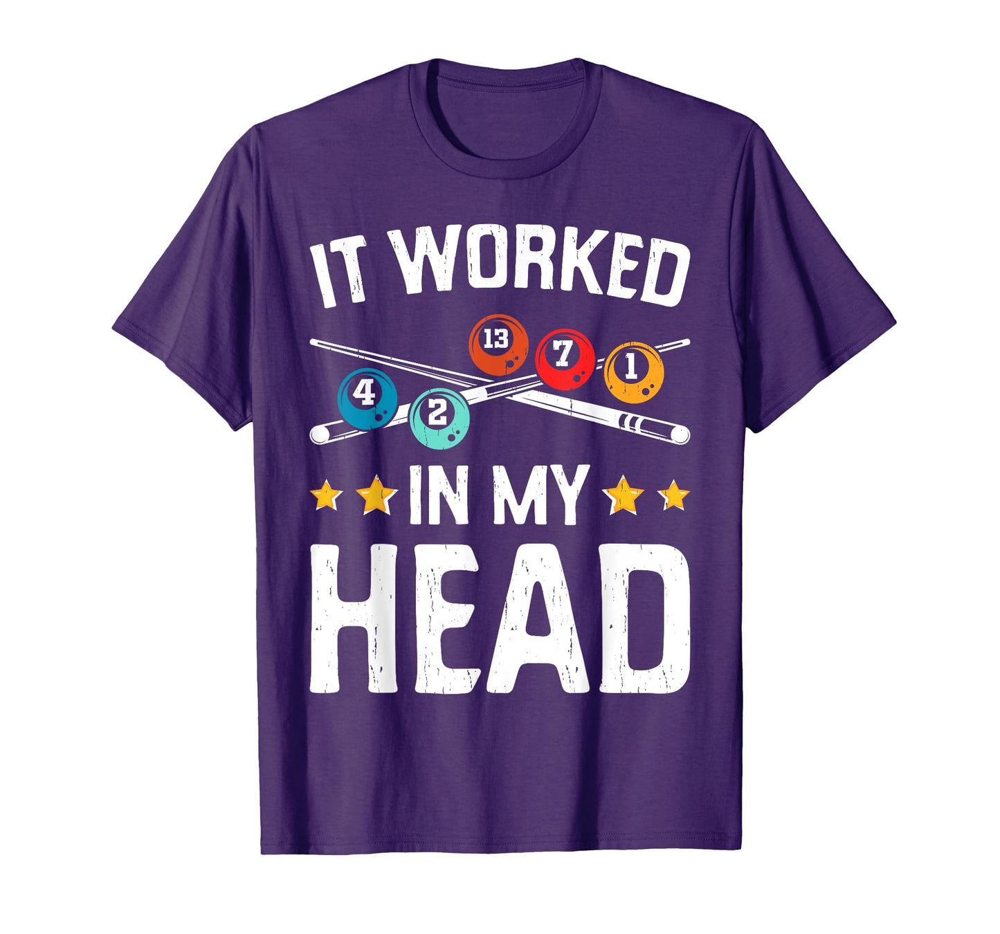 Funny It Worked In My Head Billiard Pool Player Sports Lover T-Shirt