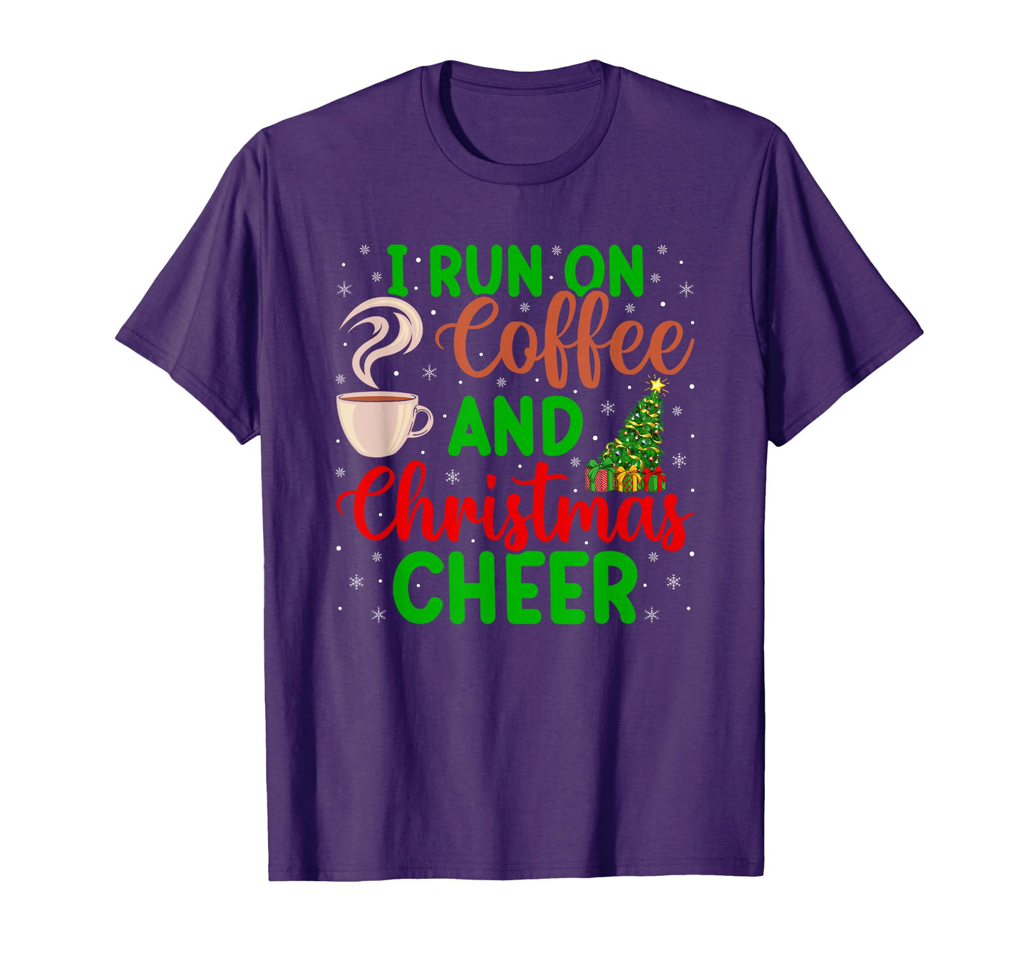 I Run On Coffee and Christmas Cheer Funny Xmas Holiday T-Shirt