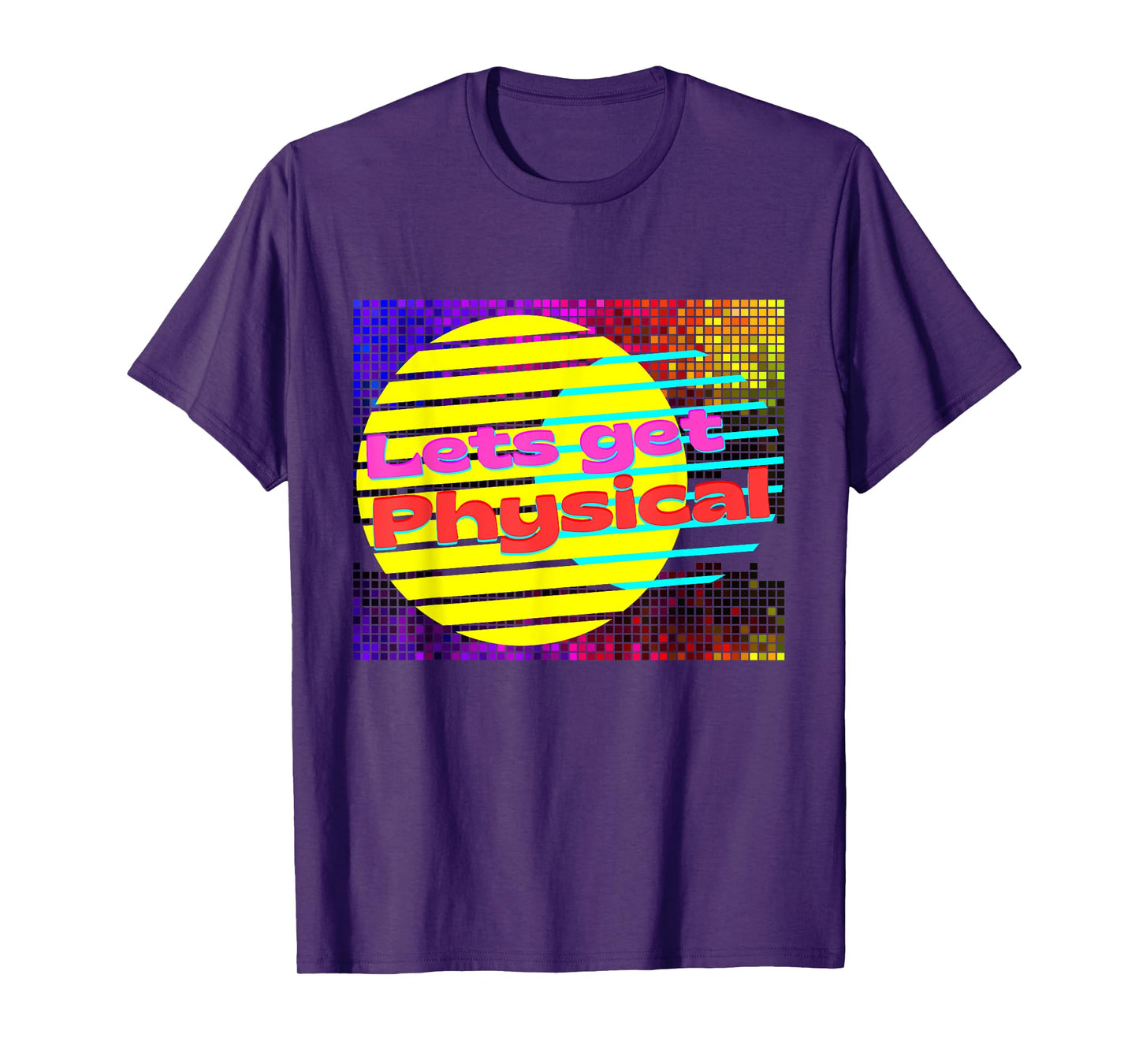 Lets Get Physical Workout Gym Tee Rad 80s T-Shirt