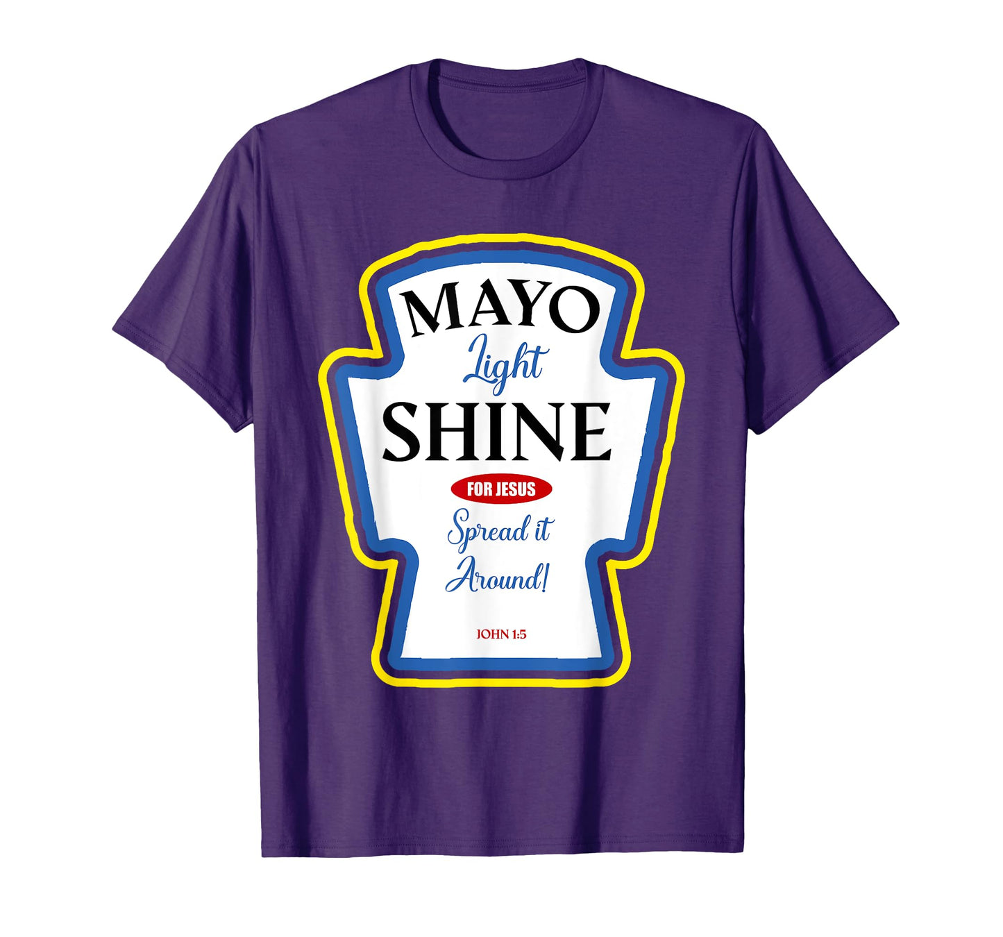 Mayo Light Shine Funny Christian Parody Label Bottle T-Shirt
