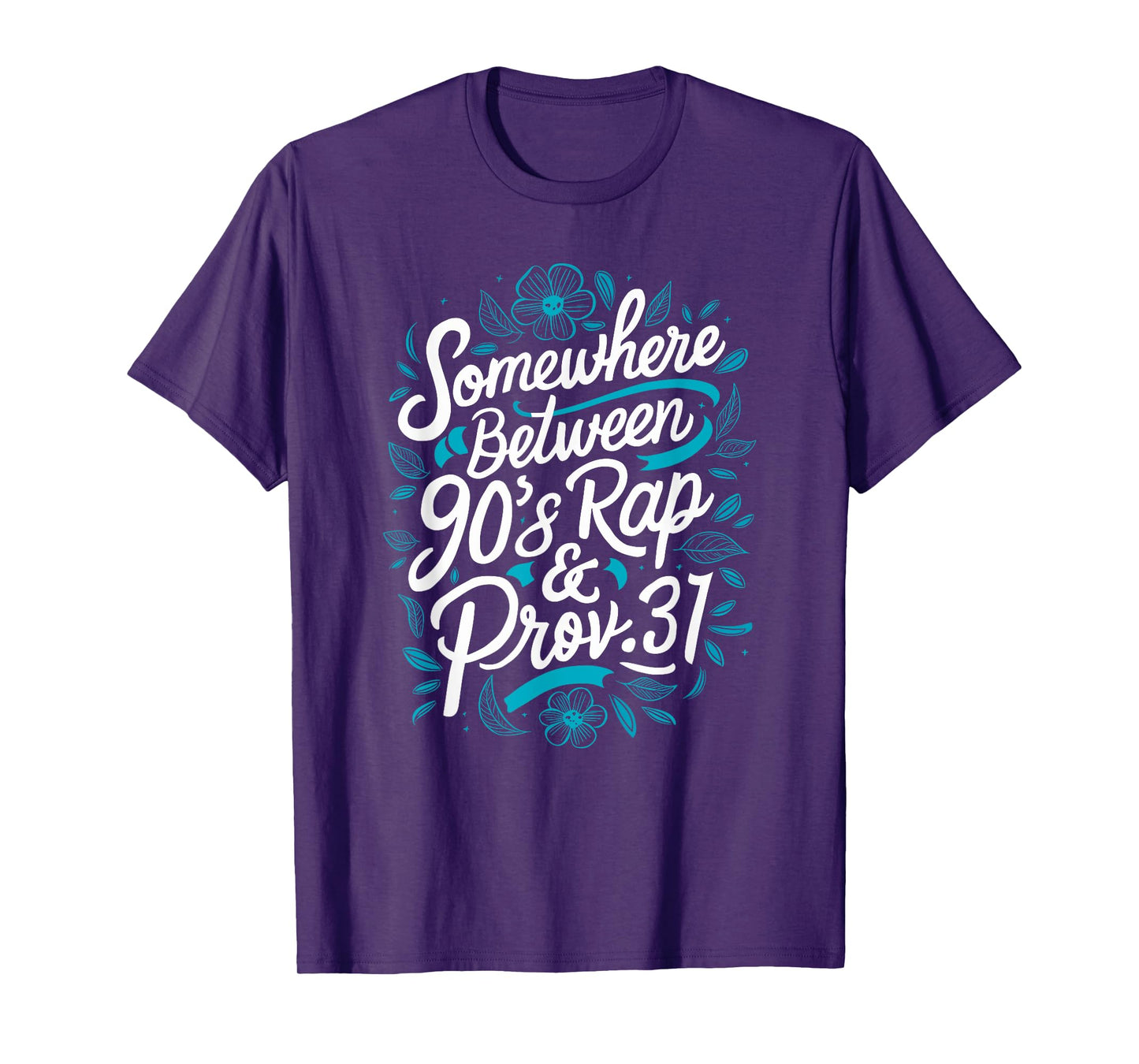 Proverb 31 Christianity Jesus God Religion 90s Rap & Prov 31 T-Shirt