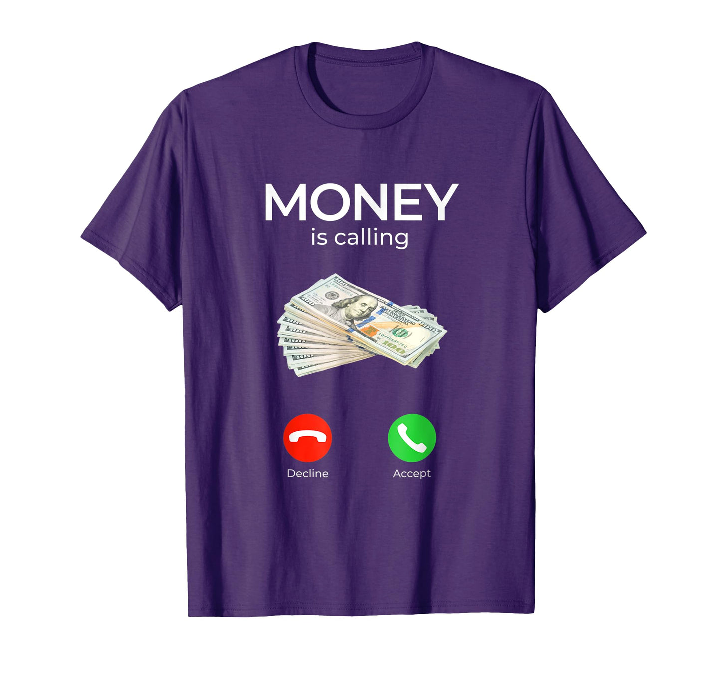 Sarcastic funny Money Is Calling Cash Business T-Shirt