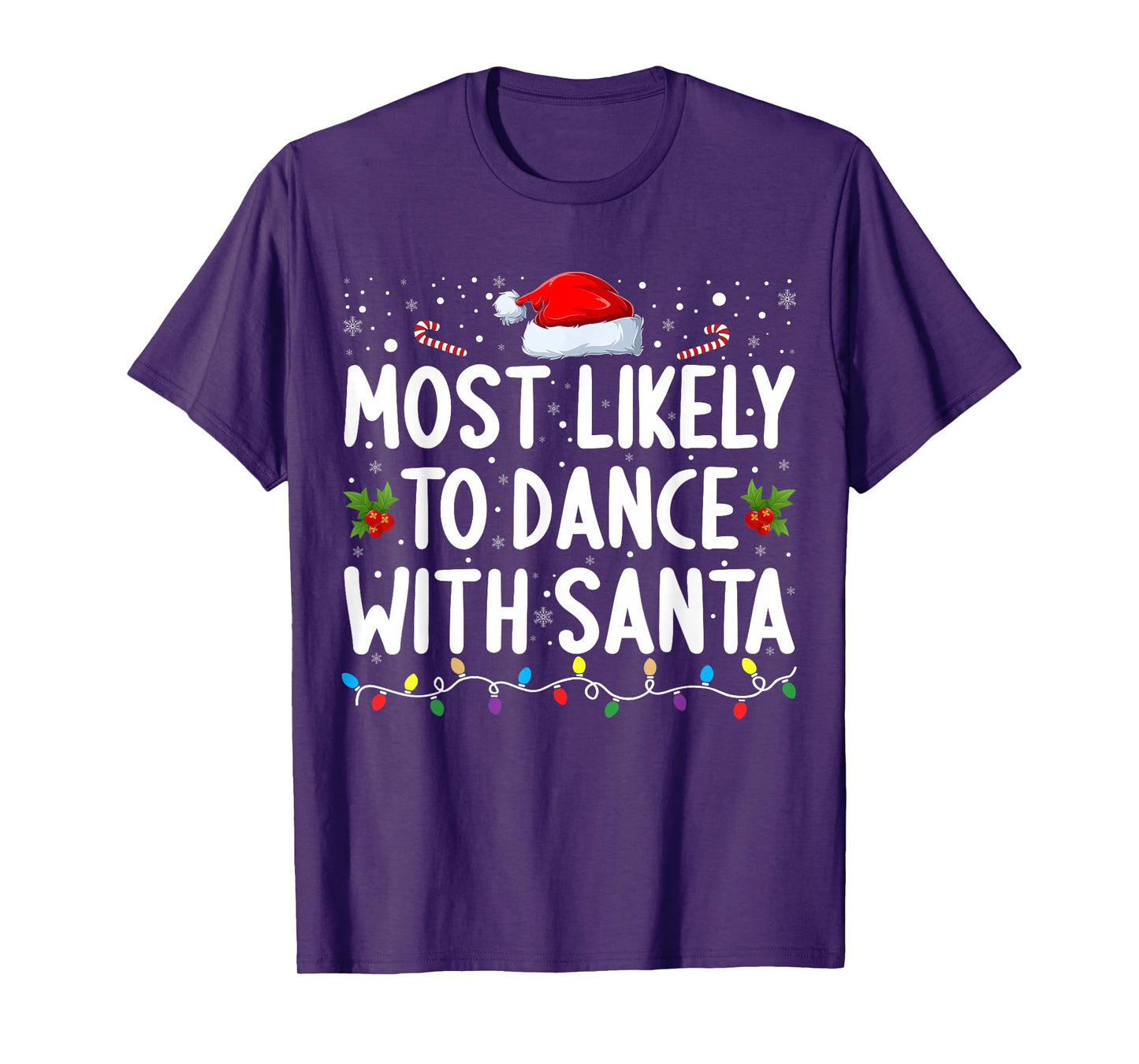 Most Likely to Dance with Santa Family Matching Christmas T-Shirt