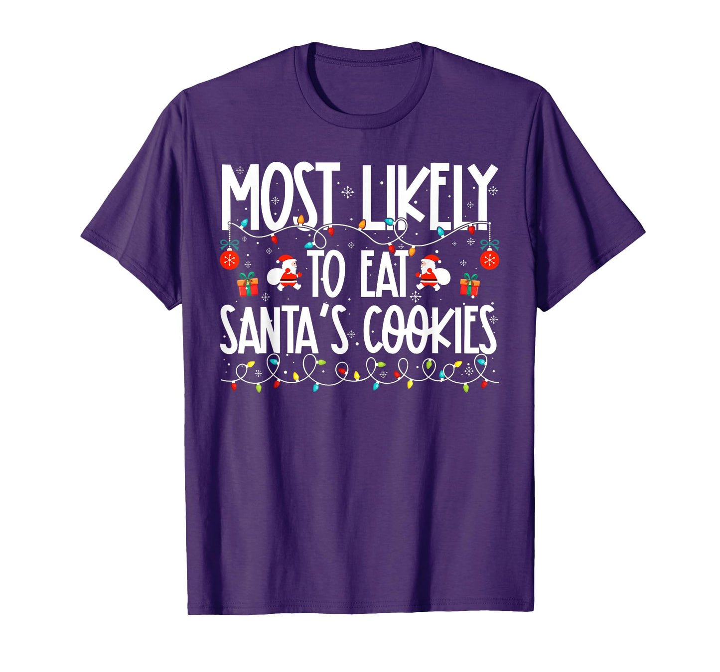 Most Likely to Eat Santa's Cookies Family Christmas T-Shirt