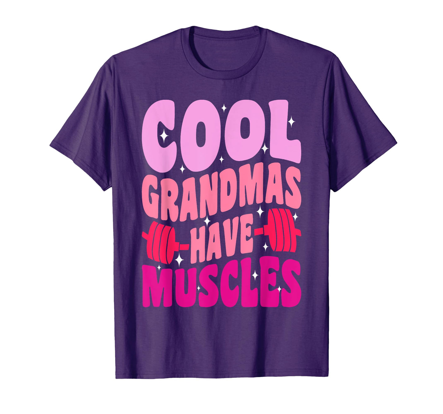 Cool Grandmas Have Muscles gym powerlifting Grandma T-Shirt