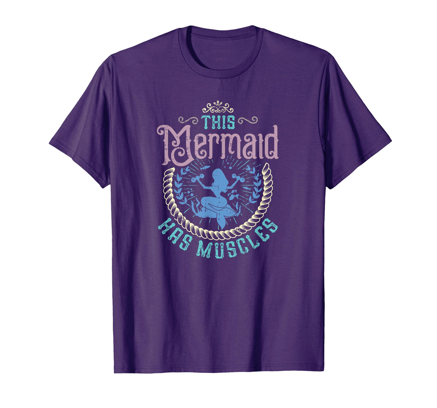 Mermaid Muscle Inspirational Weightlifting Exercise Quote T-Shirt