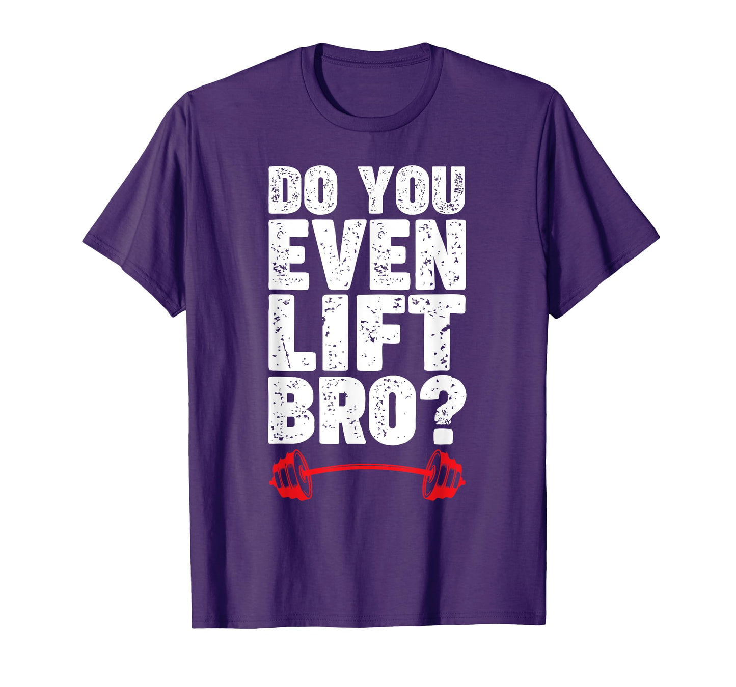Do You Even Lift Bro Bodybuilding Shirt Do You Even Lift Bro T-Shirt