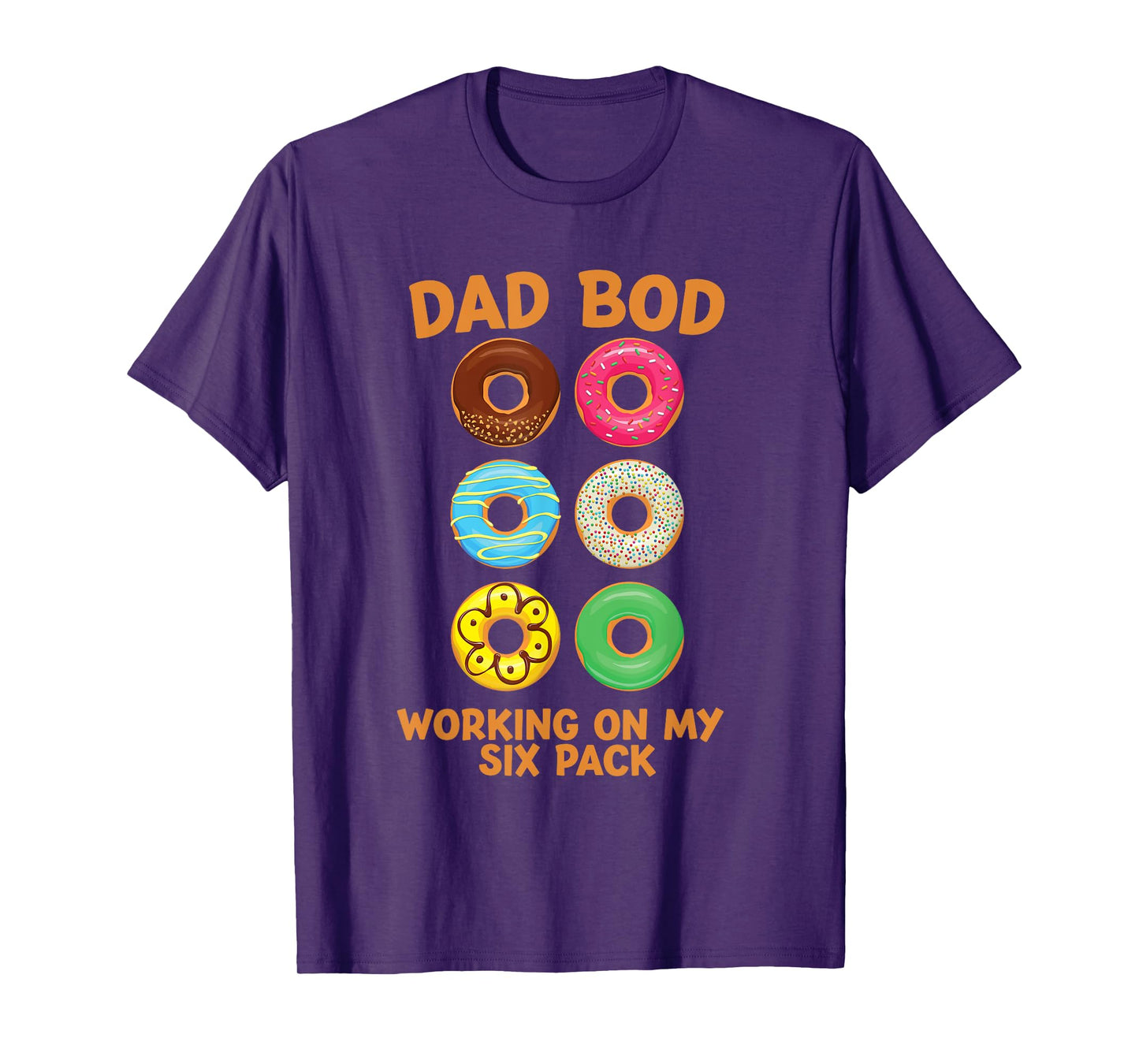 Dad Bod Working On My Six Pack donut funny father's day T-Shirt