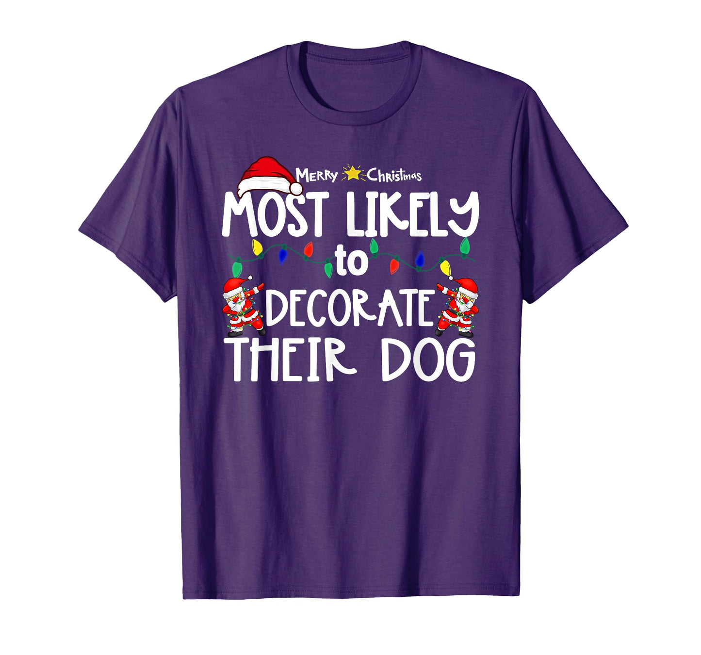 Most Likely to Christmas Shirt Matching Family Pajamas Funny T-Shirt