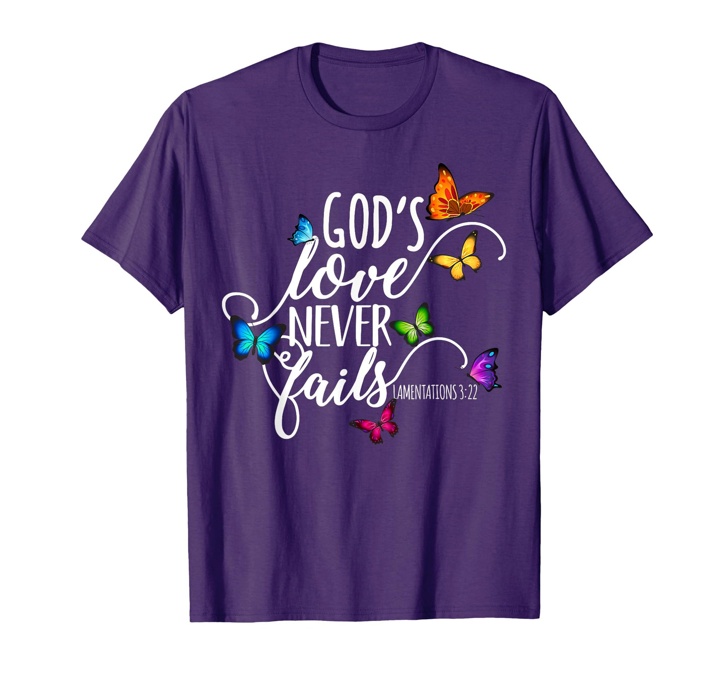 God's Love Never Fails - Butterfly Art - Religious T-Shirt