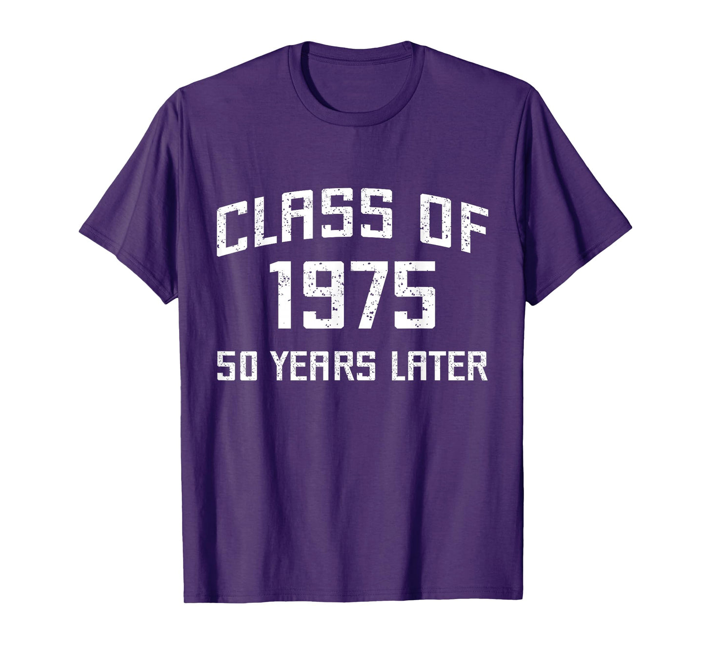 Class Of 1975 Reunion 50 Years Later Men Women Tee T-Shirt