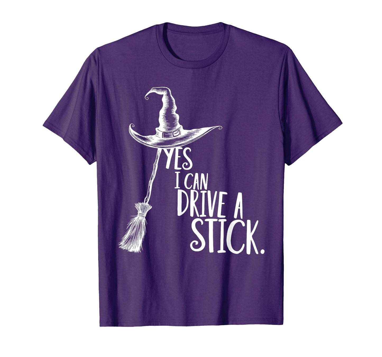 Yes I Can Drive A Stick Funny Halloween Witch Women T-Shirt