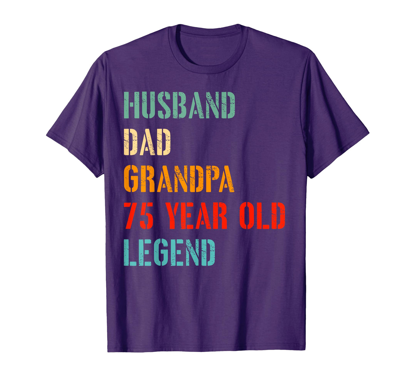 Husband Dad Grandpa 75 Year Old Legend 75th Birthday T-Shirt