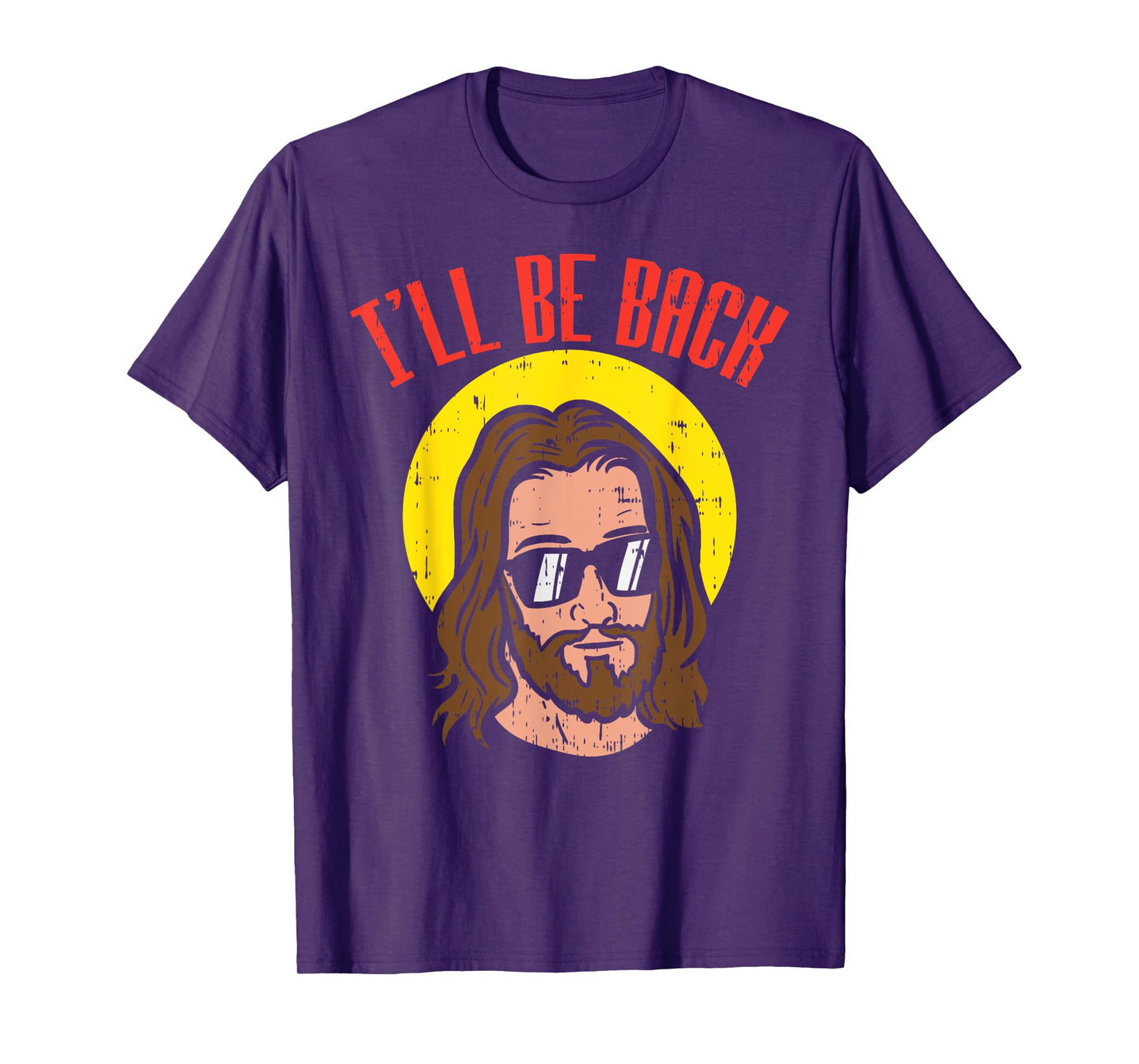 Ill Be Back Jesus Cool God Christ Religious Christian Gift T-Shirt