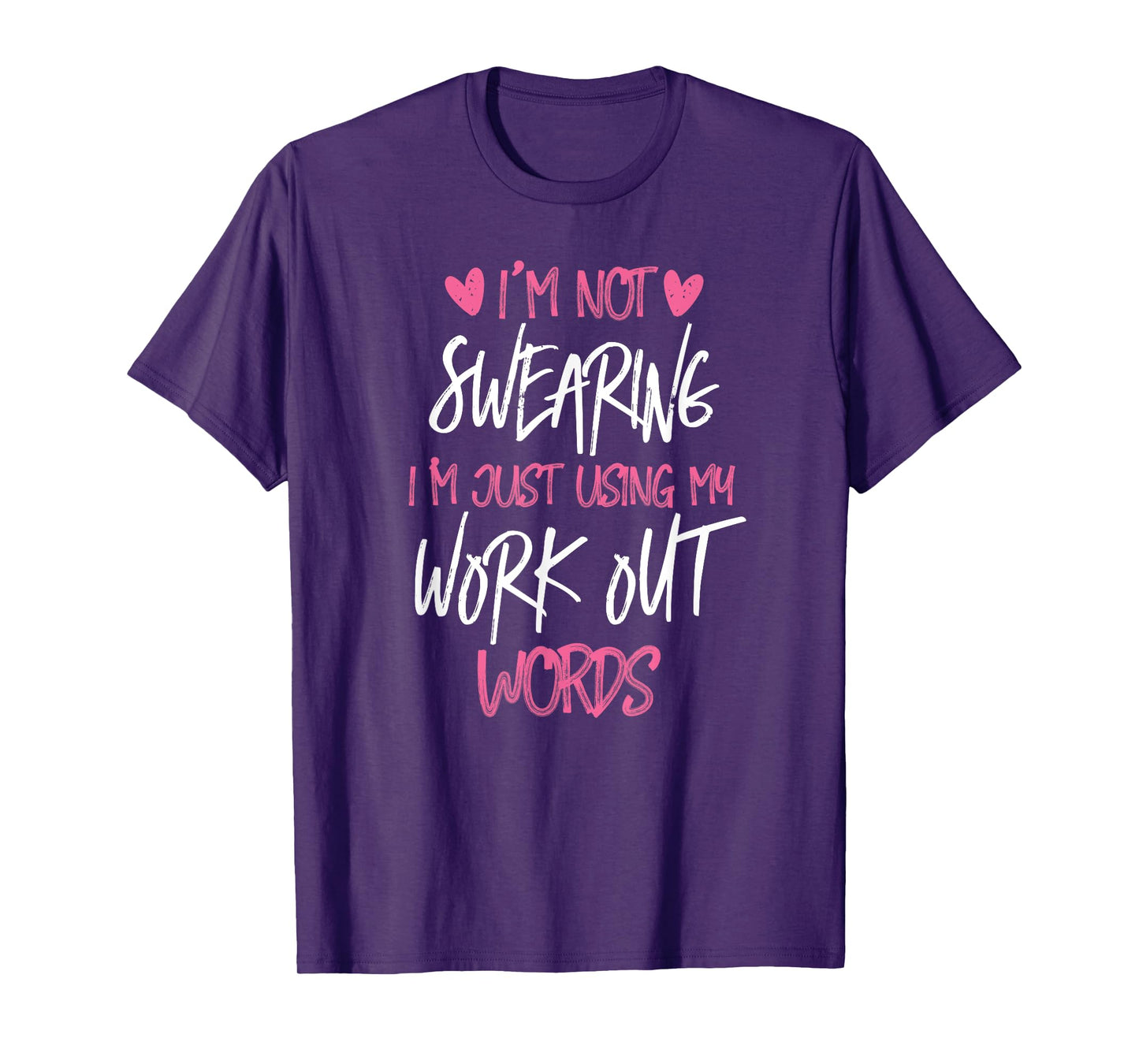 i'm not swearing workout words gym work out T-Shirt