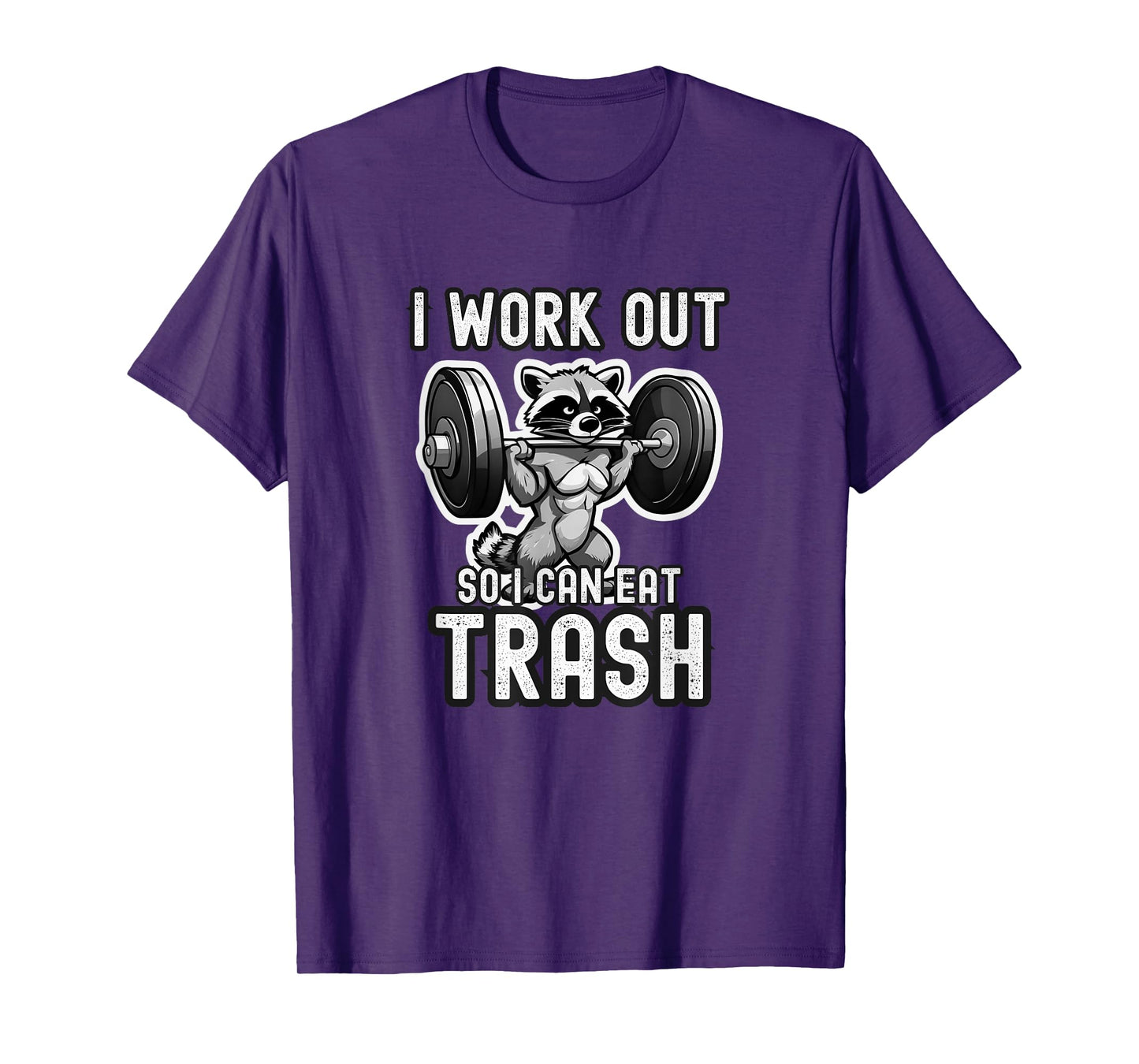 I work out so i can eat trash | Gym | Racoon | Funny T-Shirt