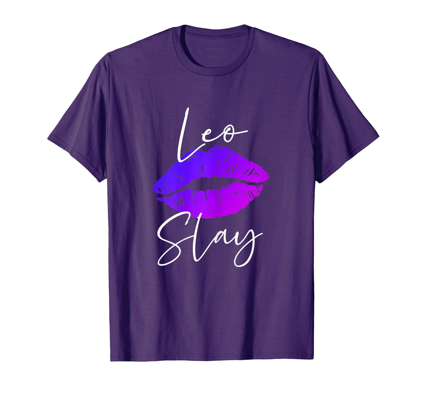 Womens Leo Slay Lipstick Lips Birthday for Women's T-Shirt