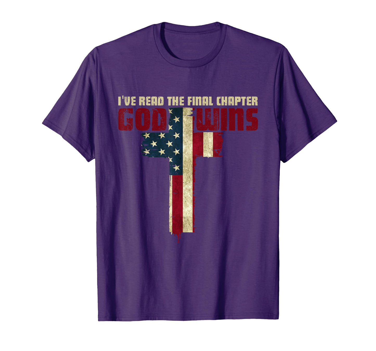 I've Read the Final Chapter God Wins T-Shirt