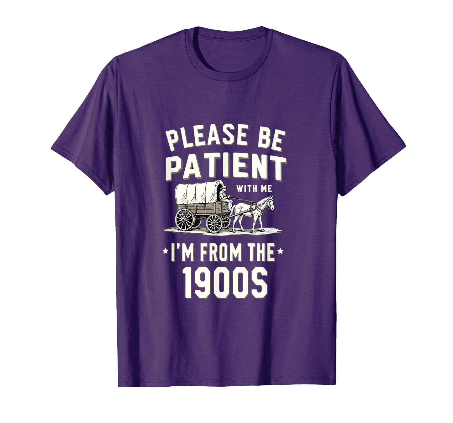 Please Be Patient I'm From The 1900s Funny Retro T-Shirt