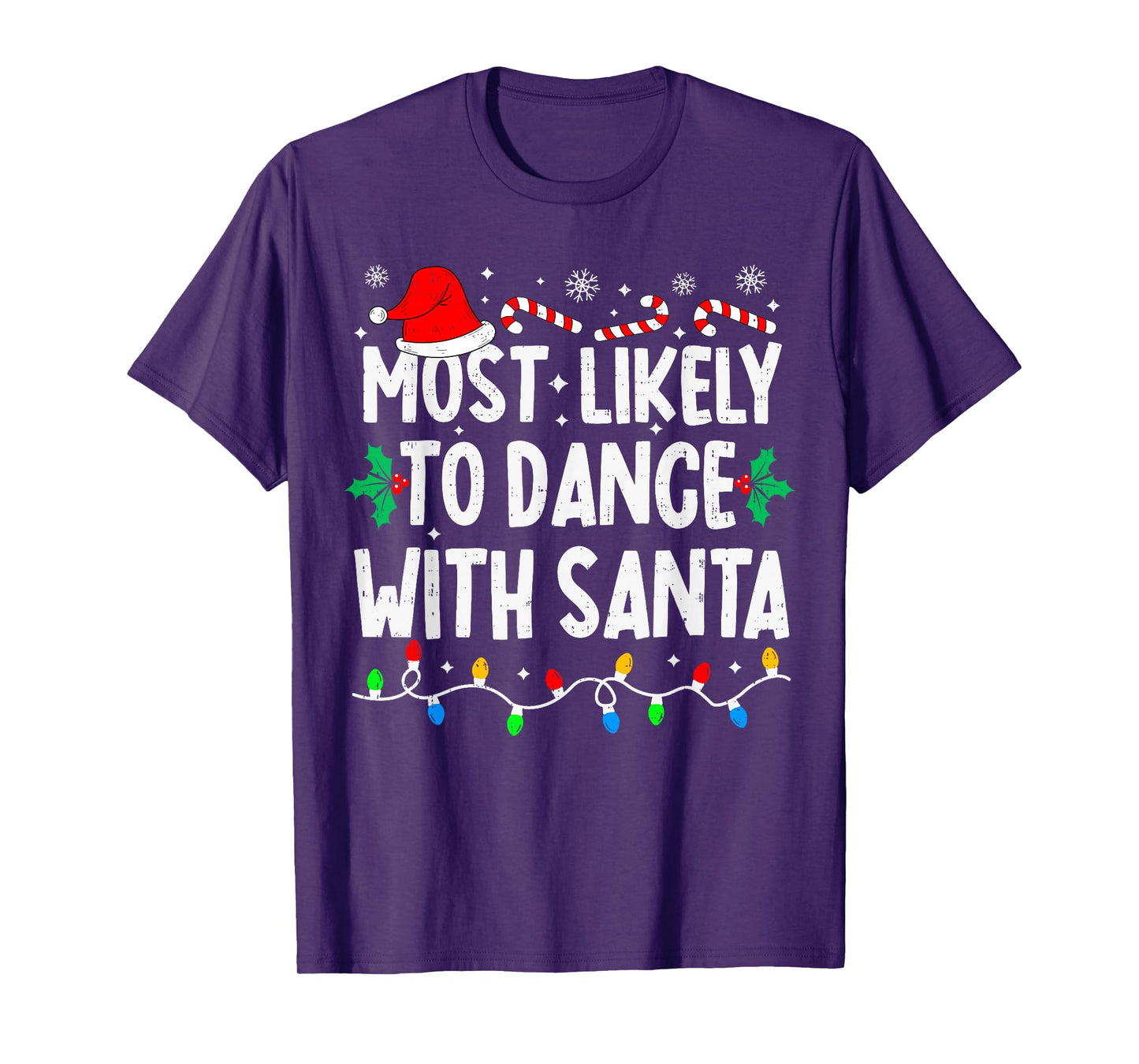 Most Likely to Dance with Santa Family Matching Christmas T-Shirt