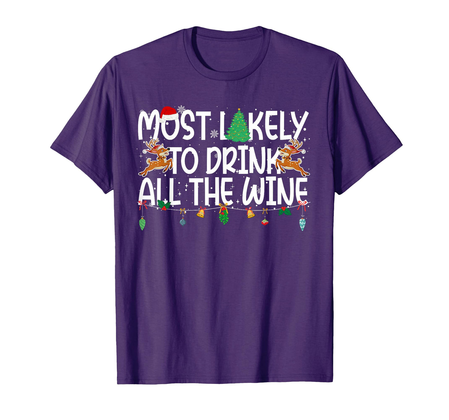 Family Christmas Xmas Most Likely to Drink All The Wine T-Shirt