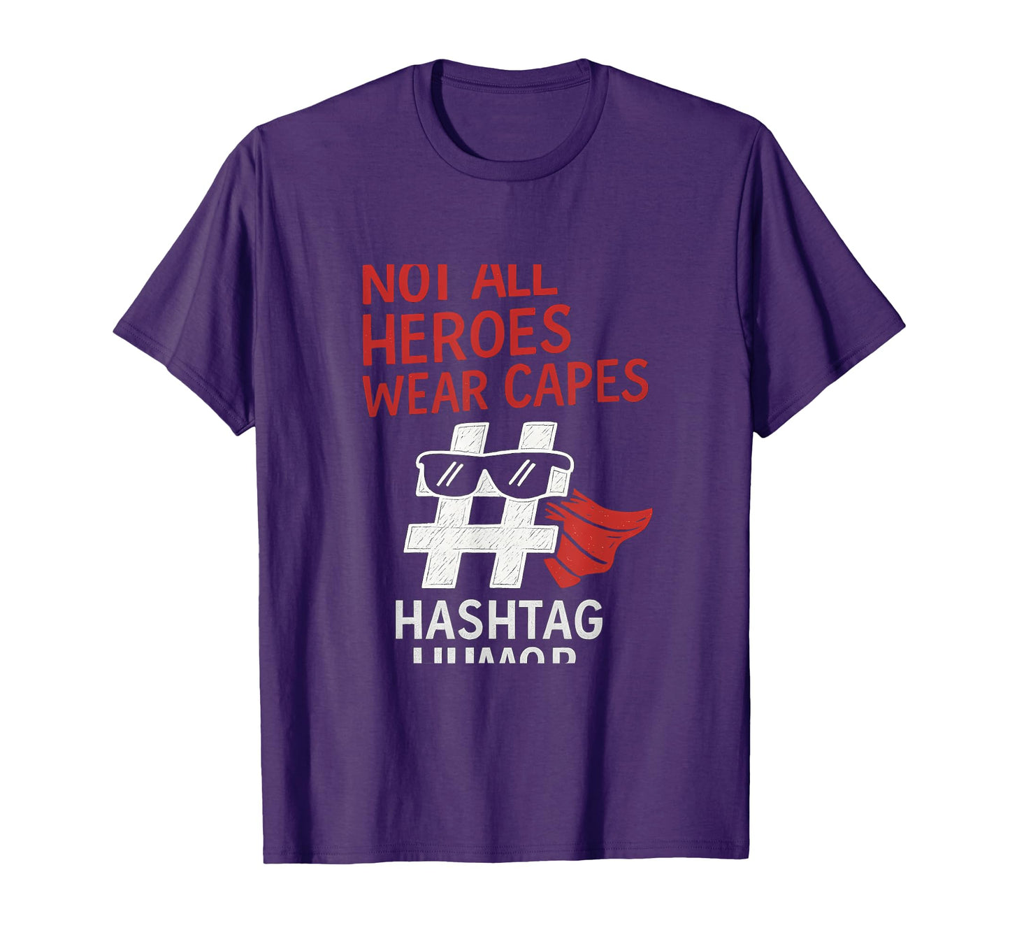 Hashtag Humor Hero Graphic Red White Funny Design T-Shirt