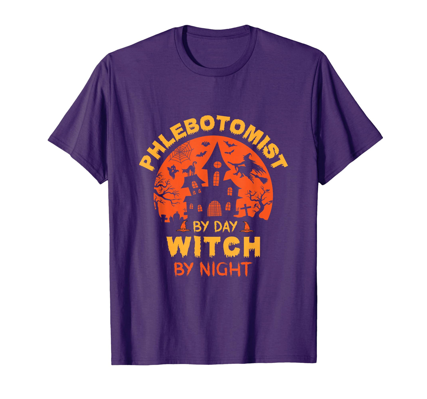 Phlebotomist by Day Witch by Night Funny Halloween T-Shirt