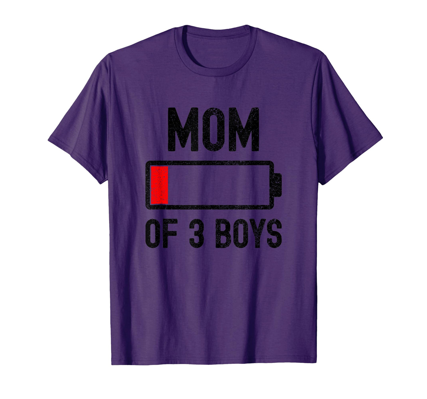 Mom Of 3 Boys Low Battery Energy Funny Sarcastic For Mother T-Shirt