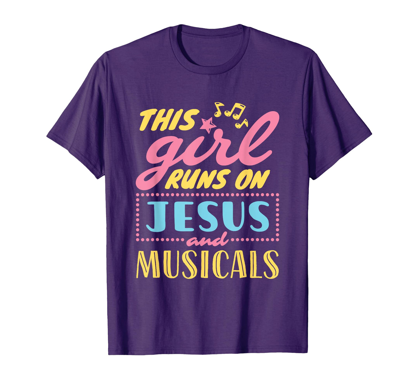 Musical Theater This Girl Runs On Jesus and Musicals Graphic T-Shirt