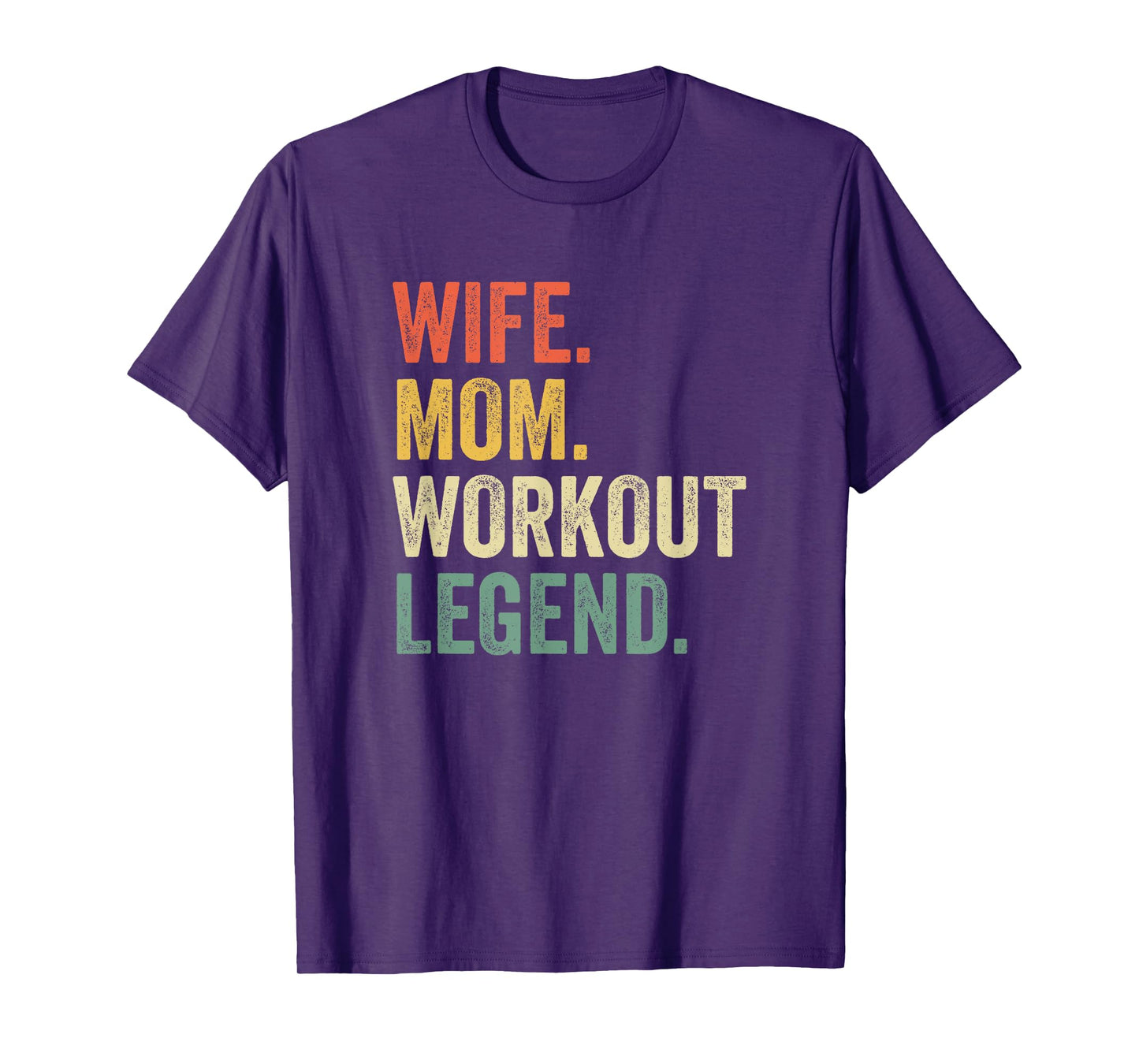 Wife Mom Workout Legend Funny Fitness Trainer Mother T-Shirt