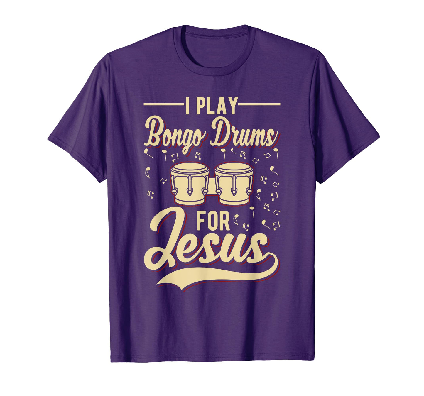 I Play Bongo Drums For Jesus - Christian T-Shirt