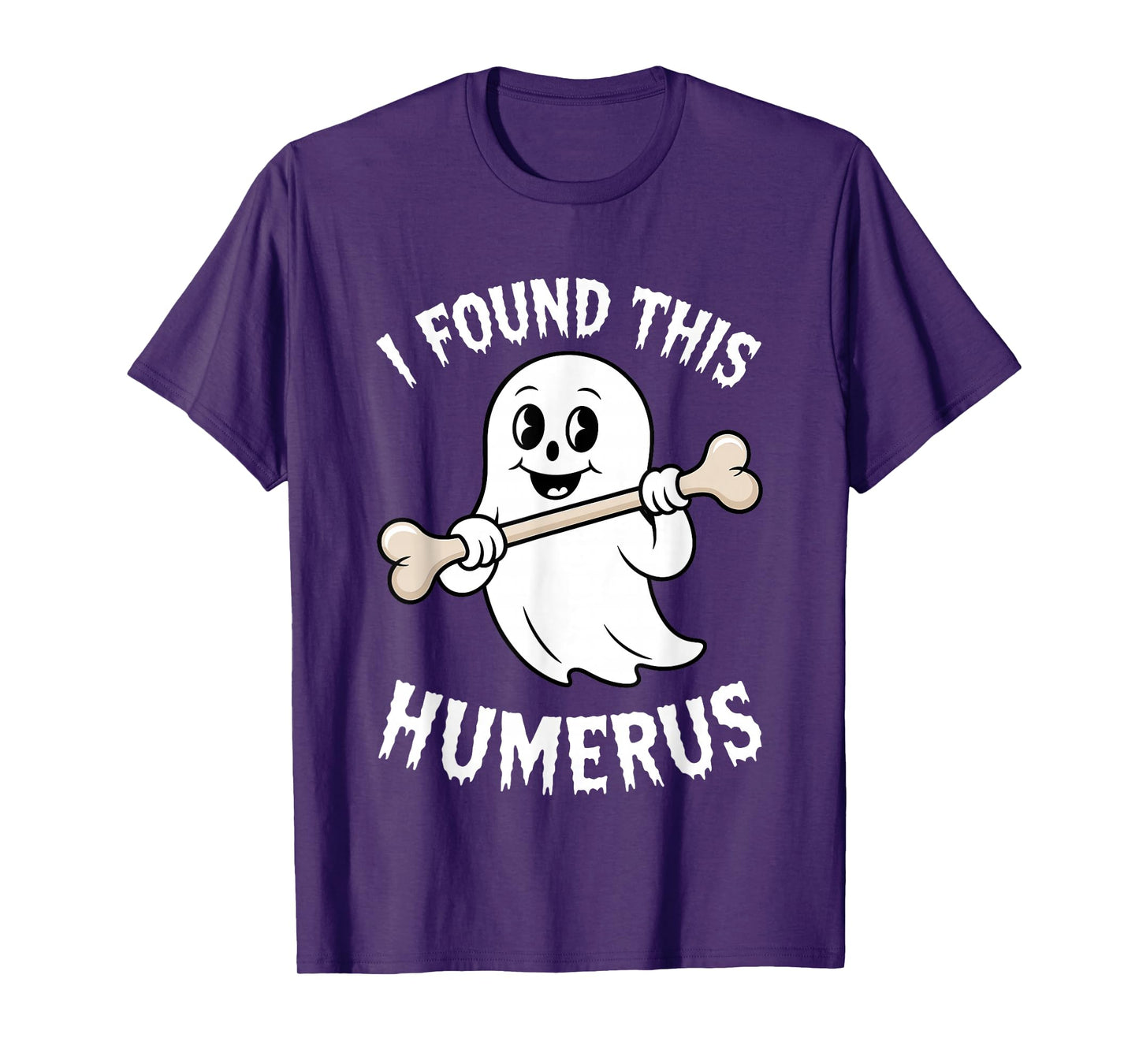 Halloween Skeleton I Found Humerus Funny Costume Men Women T-Shirt