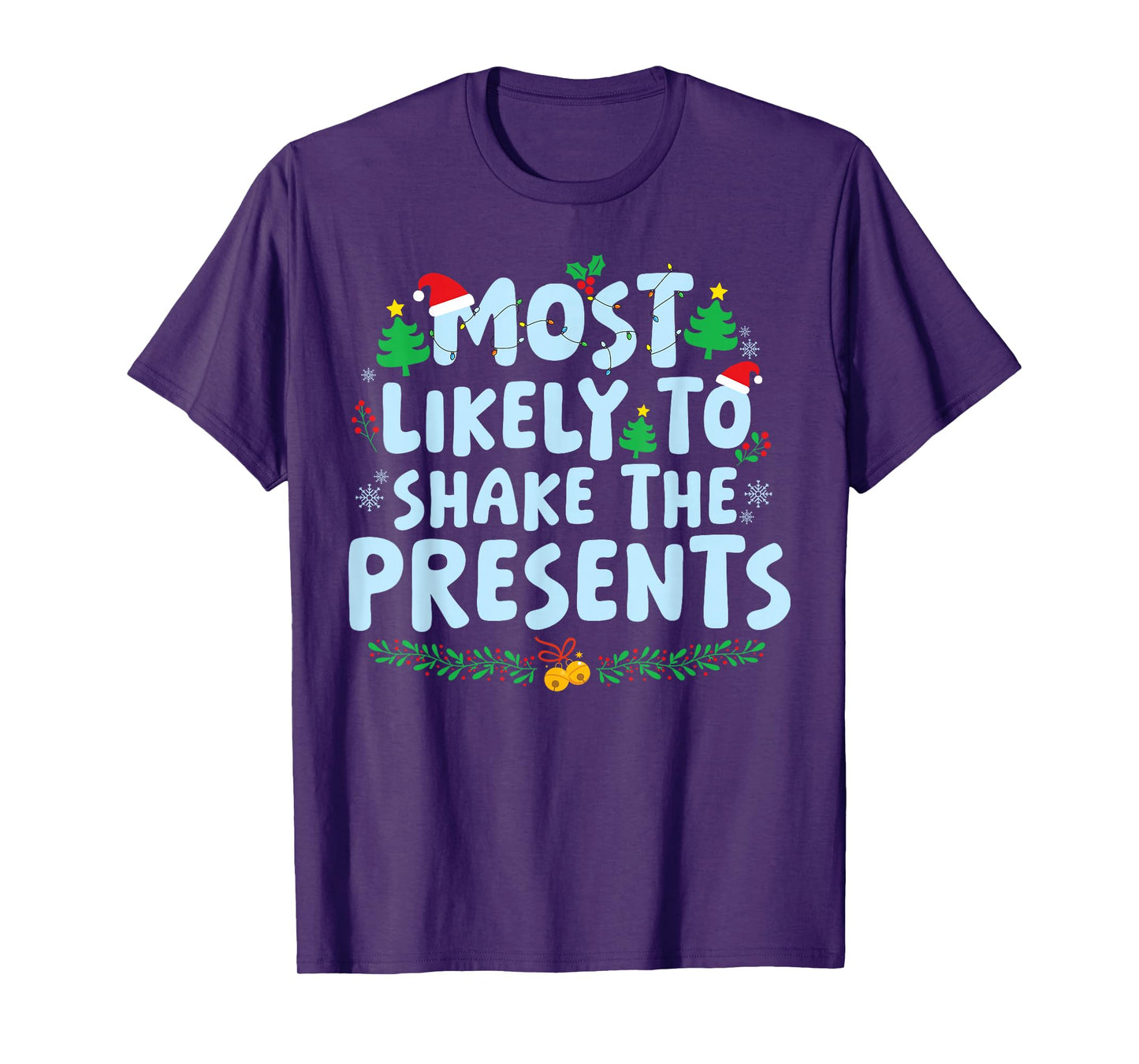 Most Likely to Shake The Presents Family Matching Christmas T-Shirt