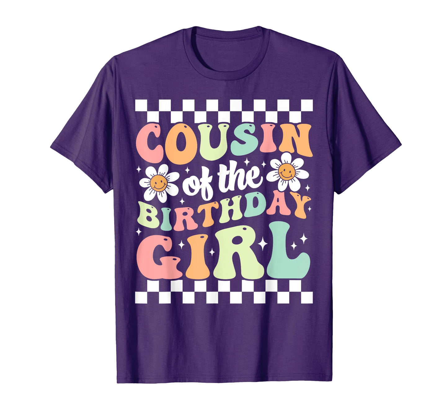 Cousin of The Birthday Girl Family Groovy Birthday Party T-Shirt