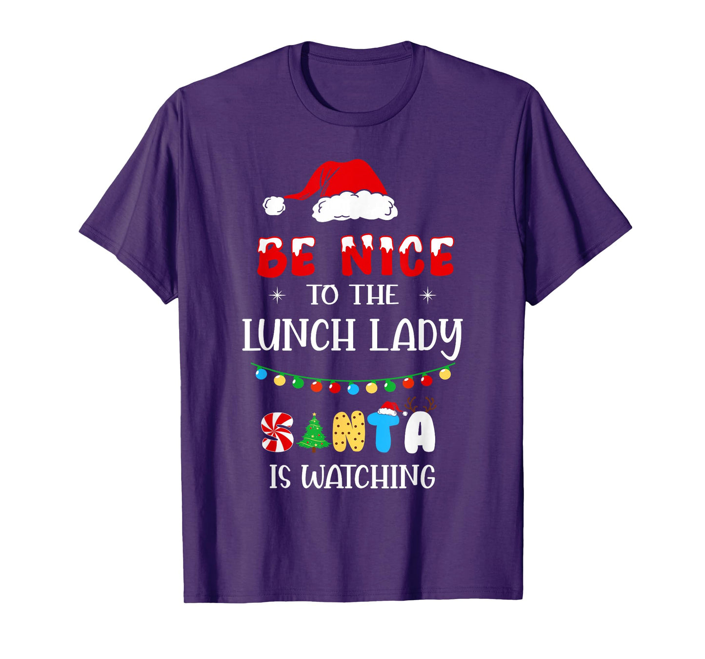Be Nice to The Lunch Lady Santa is Watching Xmas 2025 T-Shirt